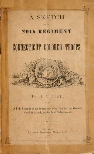 [Gutenberg 60700] • A Sketch of the 29th Regiment of Connecticut Colored Troops